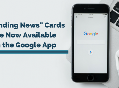 Trending News Cards Are Now Available on the Google App