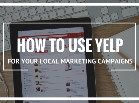 How to Use Yelp for Your Local Marketing Campaigns