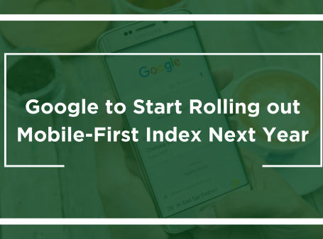 Google to Start Rolling out Mobile-First Index Next Year
